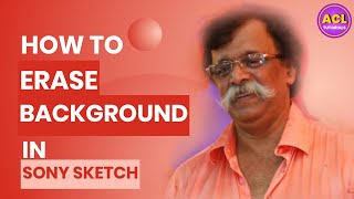 How to erase background using sony sketch mobile app screenshot 3