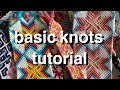 Basic knots of friendship bracelets (tutorial)