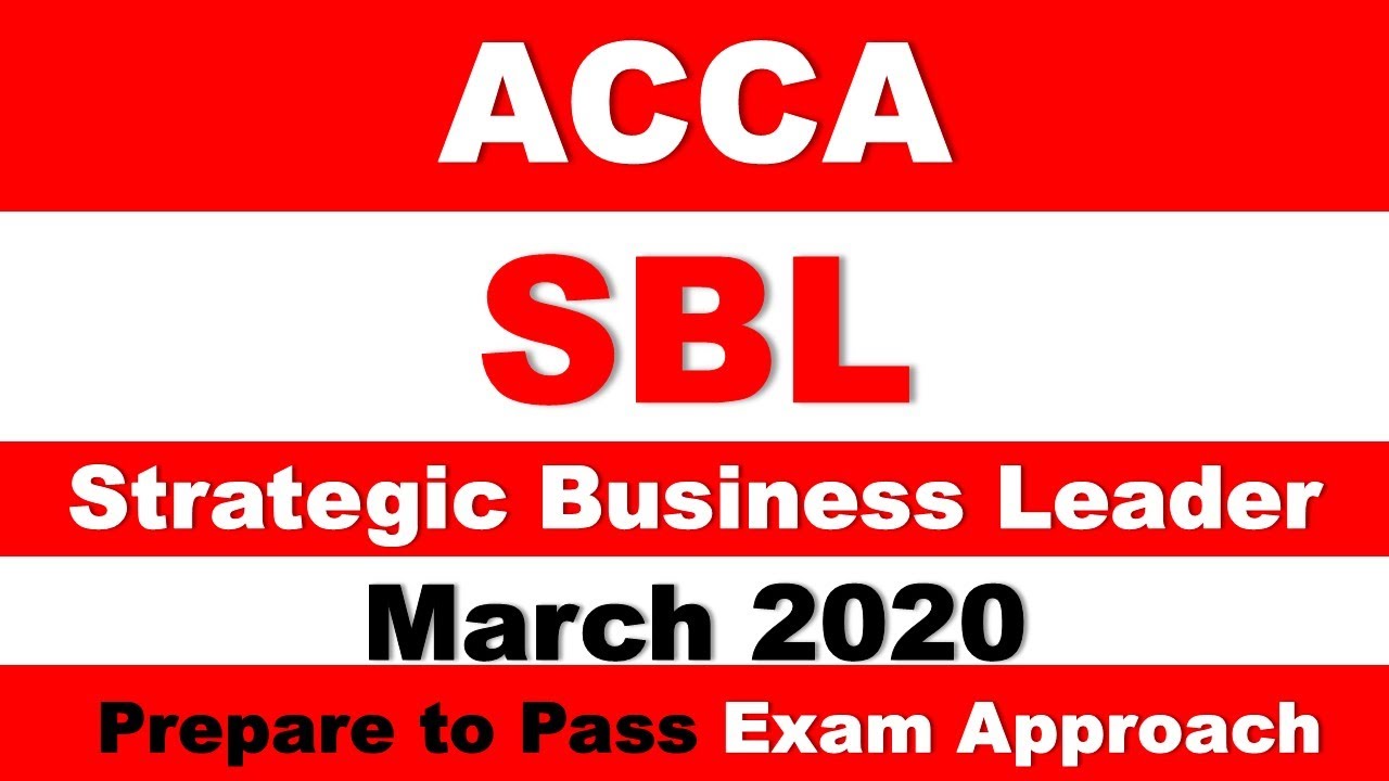 SBL Day 02 March 2020 Strategic Business Leader ACCA Exam 