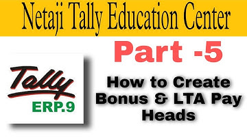 How to Create Bonus and LTA Pay heads in Tally ERP9. Part - 5.