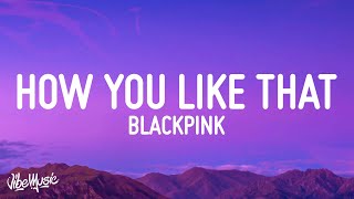 BLACKPINK - How You Like That (Lyrics) Resimi