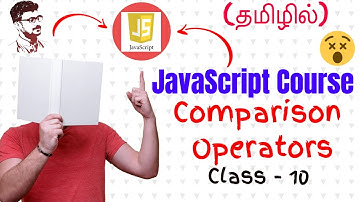 JavaScript Comparison Operators in Tamil (JavaScript Course in Tamil) [Class - 10]