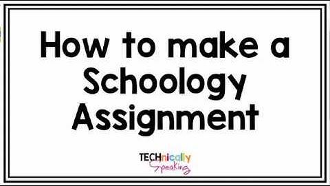 How to Create an Assignment in Schoology by TECHnically Speaking  with Amy