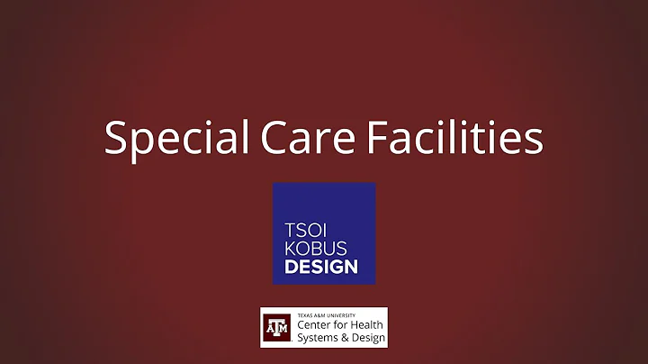Special Care Facilities