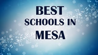 Best Schools around Mesa United States