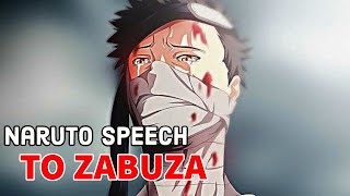 Naruto speech to Zabuza || Your words cut deeper than any blade ||