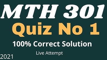 Mth301 quiz 1 Spring 2021 | Live Attempt | Sameh ulhaq