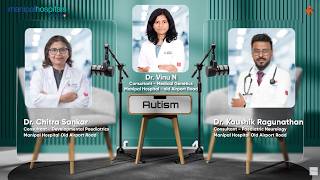 Truth About Autism Treatments| Dr. Chitra Sankar, Dr. Kaushik & Dr. Vinu | Pt. 2 | Manipal Hospitals