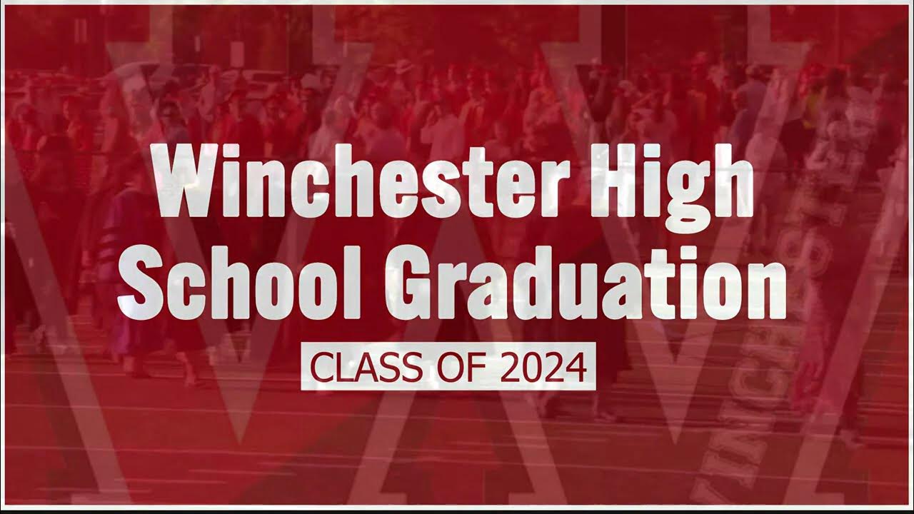 Winchester High School Graduation 2024 YouTube