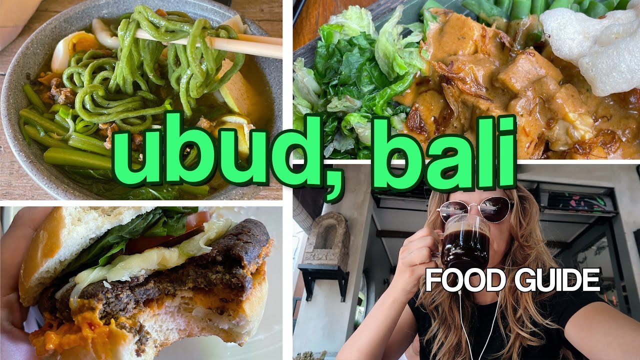 Ubud bali food guide noodles, brunch, coffee, bars, local food etc