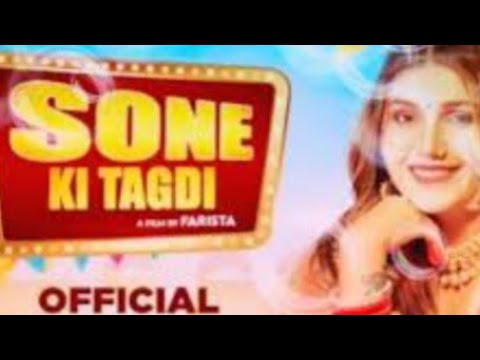 Sone Ki Tagdi