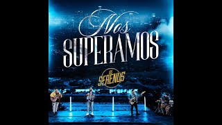 Video thumbnail of "Los Serenos - Nos Superamos (inedita) 2021"