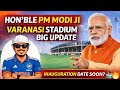 Varanasi Stadium Latest Update | Inauguration Date Out Soon? 🔥 #varanasistadium #cricket #viral