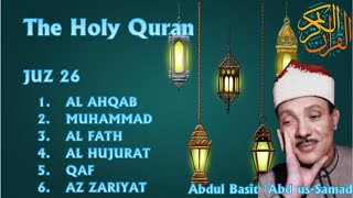 Juz 26   Holy Quran Recitation in a Peaceful Voice by Abdul Basit 'Abdus Samad