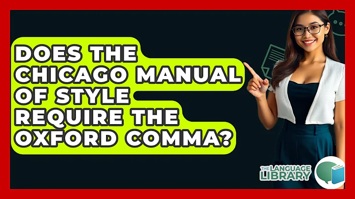 Does The Chicago Manual Of Style Require The Oxford Comma? - The Language Library