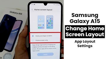 How to Change Home Screen Layout In Samsung A15 | App Layout Settings