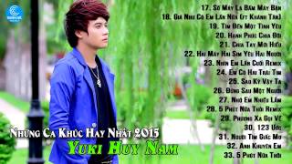 Những Ca Khúc Nhạc Trẻ Hay Nhất Của Yuki Huy Nam 2015   Tại Vì Anh Tại Vì Anh