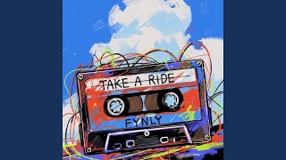 Take A Ride feat Kirayume