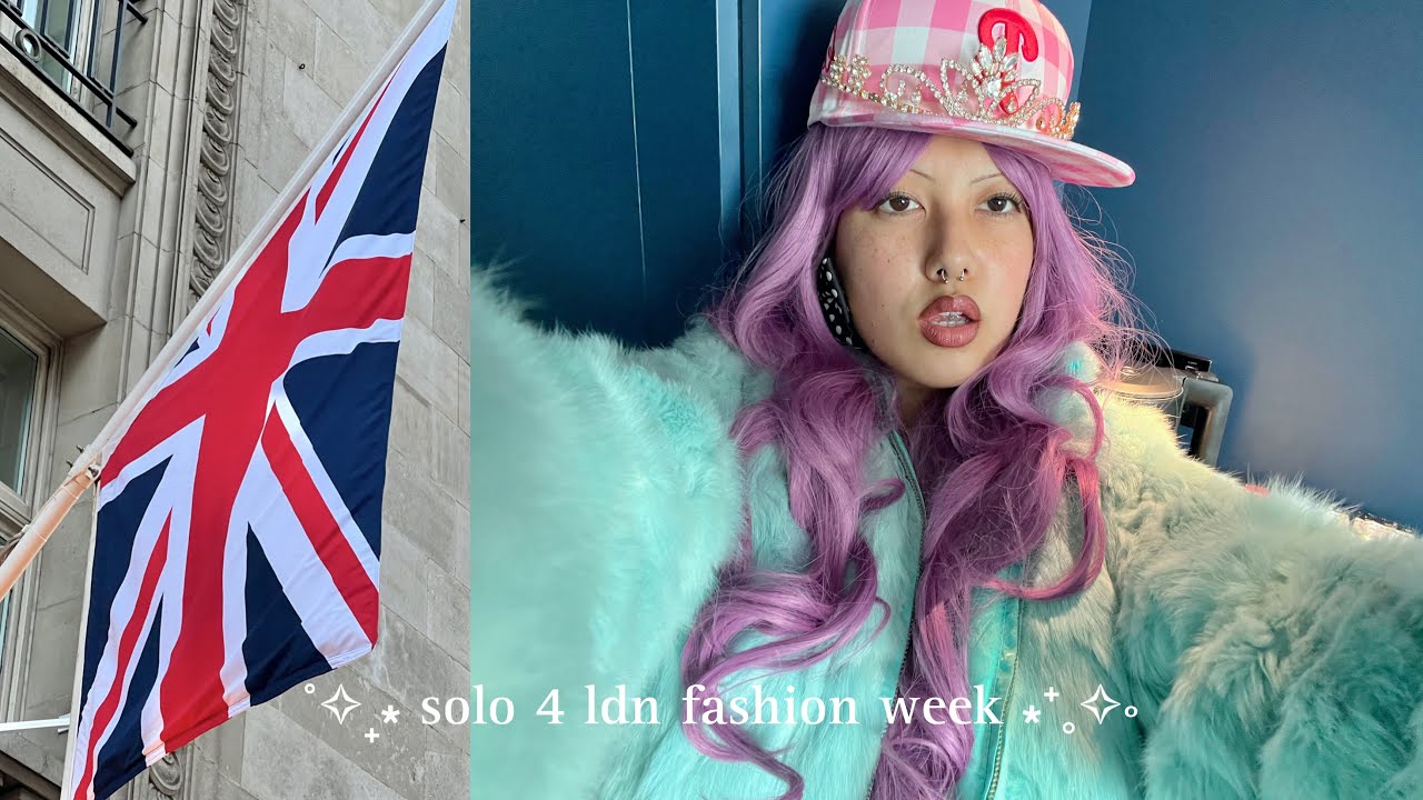 Неделя моды в Лондоне — она же одиночная поездка — она же лучшая неделя в жизни — видеоблог