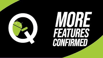 ANDROID 10 Q First LOOK - More Features CONFIRMED!!!