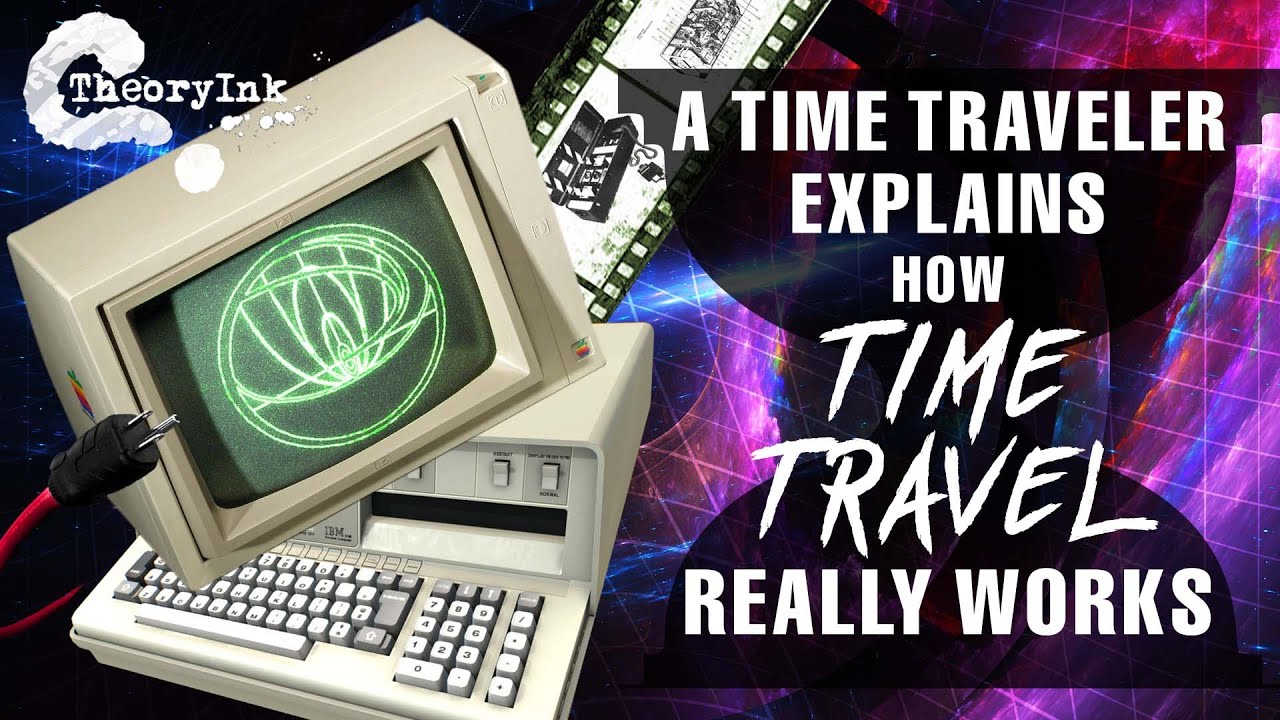 A Time Traveler explains how Time Travel really works - YouTube