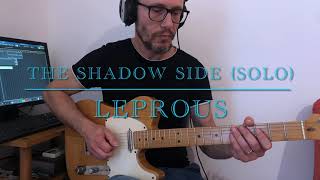 Leprous - The Shadow Side (Guitar Solo Cover)