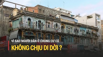 Vì sao người dân ở chung cư cũ tại TPHCM "cố thủ" không chịu di dời? | Truyền hình Quốc hội Việt Nam