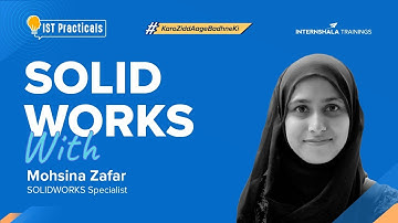 Bring your ideas to life with SOLIDWORKS | IST Practicals S4 E3
