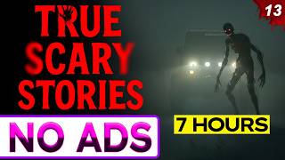 🔴 NO ADS 🔴 7 HOURS of TRUE Scary Stories for Sleep | Rain Sounds | Ep. 13
