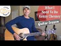 What I Need To Do - Kenny Chesney - Guitar Lesson | Tutorial