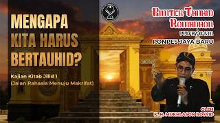 🔴 Bimtek Ilmu Tauhid Oleh K. H. Mukhlason Rosyid (Mengapa Kita Harus Bertauhid?)