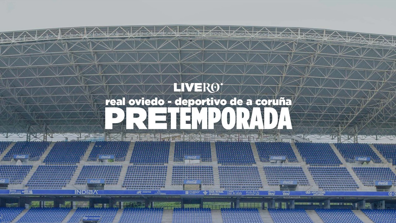 Pretemporada RO I Real Oviedo - RC Deportivo de A Coruña