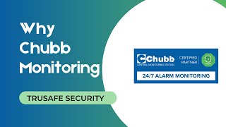 Why Chubb Monitoring | truSafe x Chubb CMS