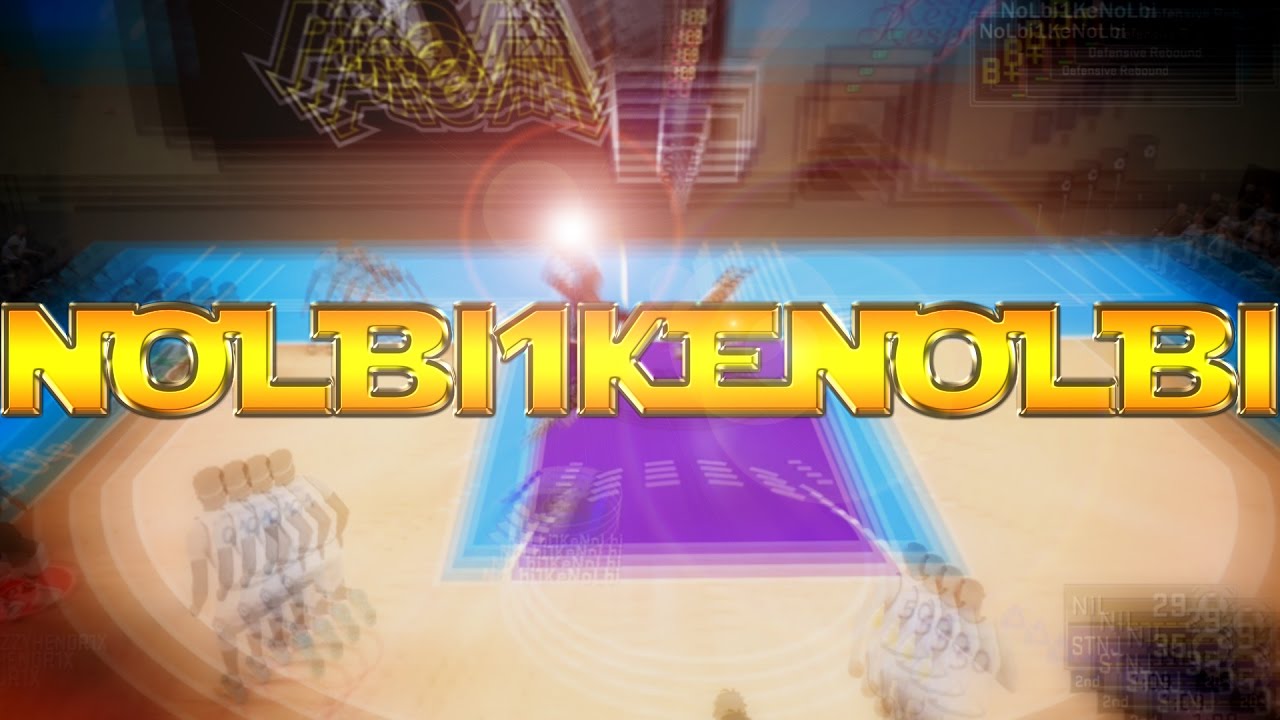 NBA 2K17 CyLights | ProAm Mixtape | ft. Nolbi1Kenolbi