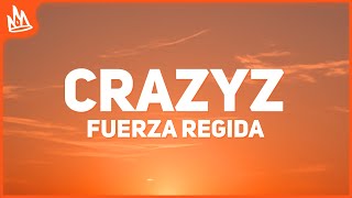 Fuerza Regida – CRAZYZ [Letra \/ Lyrics] \\