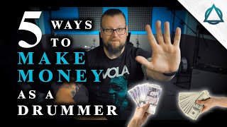 5 Ways To MAKE MONEY As A Drummer (2022)
