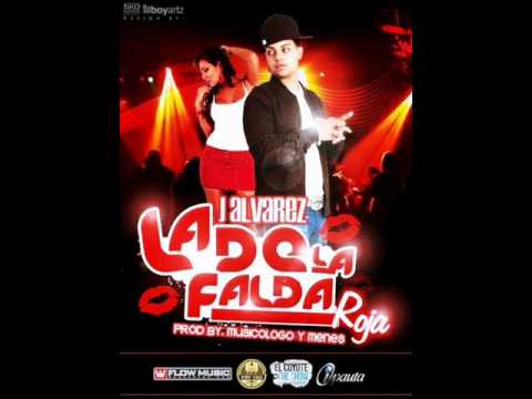 J Alvarez - La Falda Roja (Prod. By Musicologo Y M...