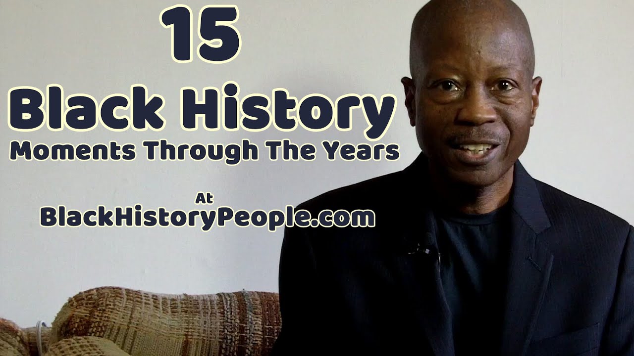 15 Black History Moments - YouTube