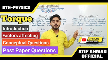 Torque or Moment of force physics class 9 | matric part 1 physics ch 4 torque or moment of force