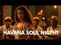 Traditional Son Cubano Guajira Vocal Mix - Buena Vista Social Club Style 🌙 Cuban Soul Playlist