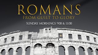Pastor Rodney Finch - Romans 6:8-14 - "Dying to Live"  Part 2