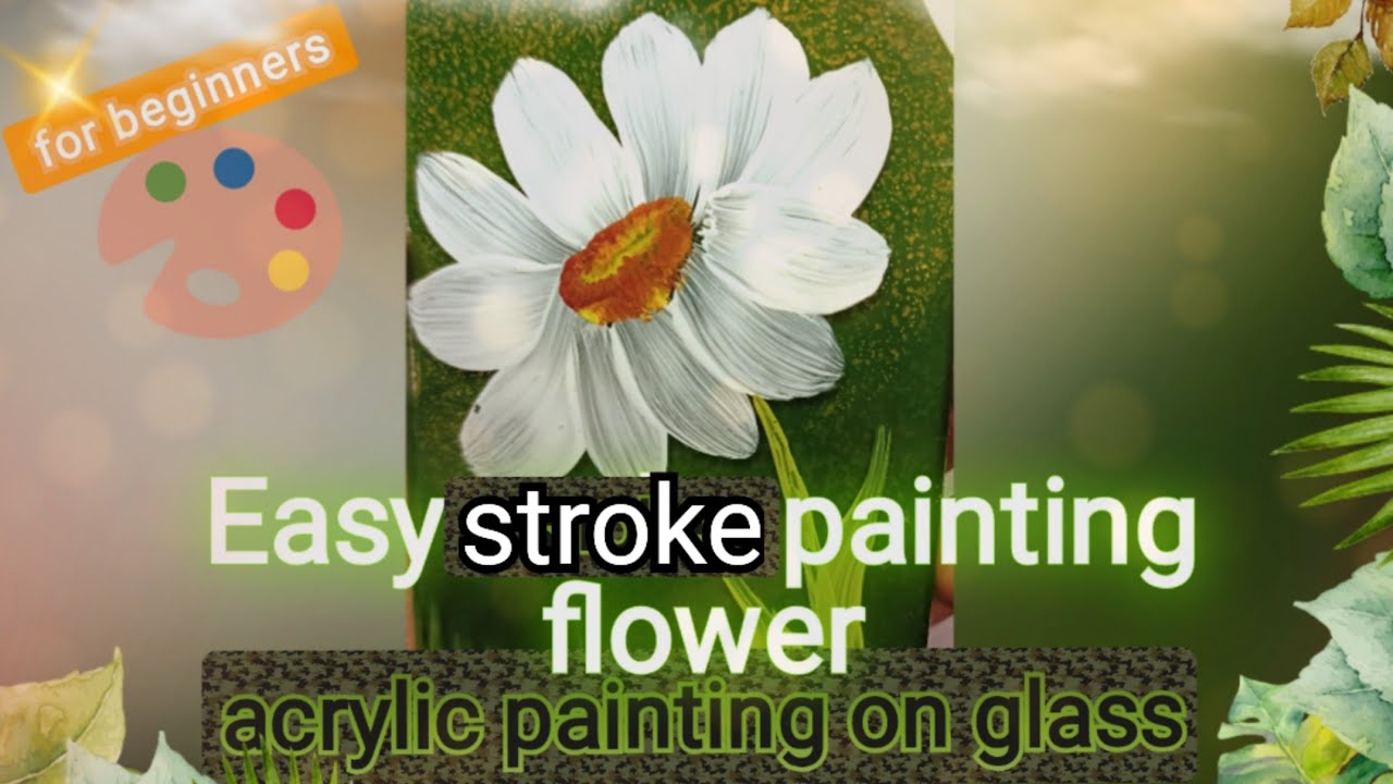 Easy stroke painting for beginners//Acrylic painting on glass//Sharon