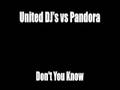 United djs vs pandora  dont you know