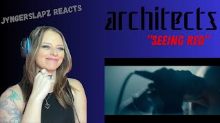 Architects - Seeing Red | Reaction