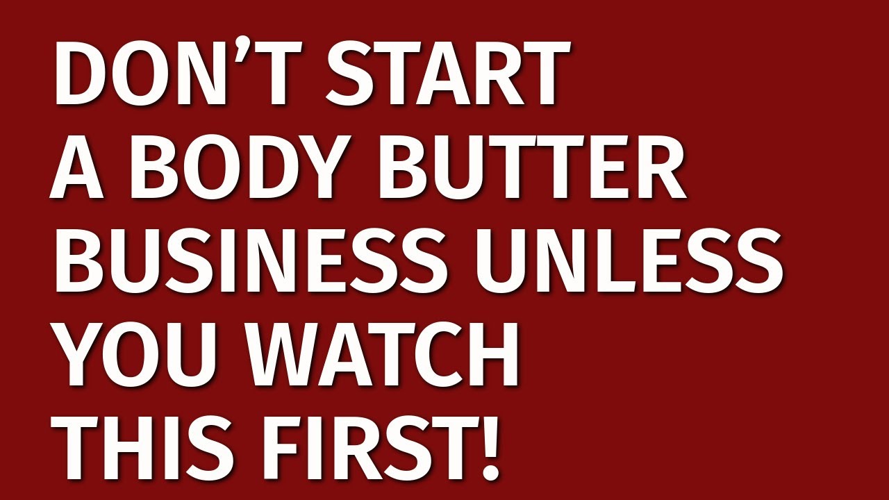 How to Start a Body Butter Business in 2024 Free Body Butter Business Plan Included Ideas