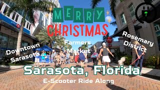 Christmas Weekend Farmers Market Downtown Sarasota Florida | Rosemary District |E-Scooter Ride Along