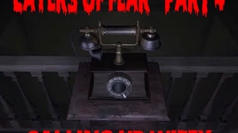 Layers of Fear   Part 4   Calling up wifey