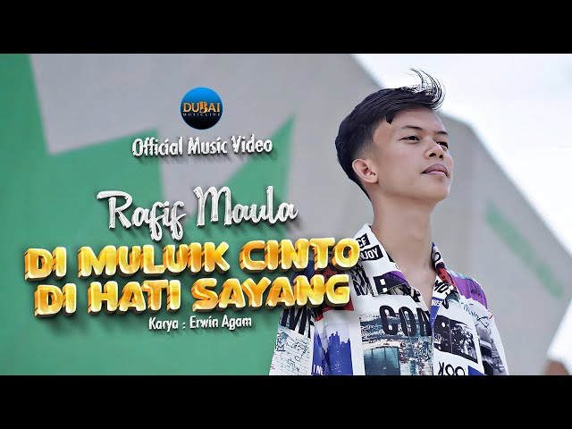 Rafif Maula - Di Muluik Cinto Di Hati Sayang (Official Music Video) class=
