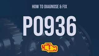 How to Diagnose and Fix P0936 Engine Code - OBD II Trouble Code Explain