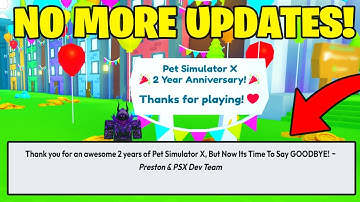 *NEW* 😱 No More UPDATES Ever In Pet Simulator X... & Here
